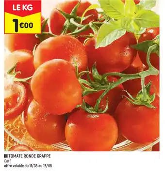 Leader Price Tomate ronde grappe offre