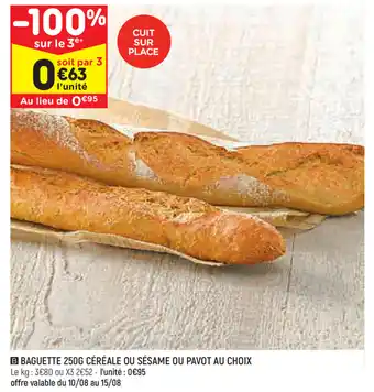 Baguette 250G céréale ou sésame ou pavot au choix