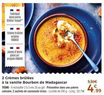 2 Crèmes brûlées à la vanille bourbon de madagascar