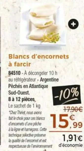 Thiriet Blancs d'encornets à farcir offre