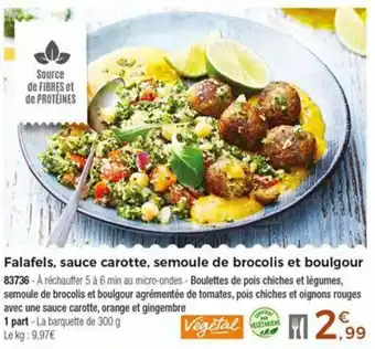Thiriet Falafels sauce carotte, semoule de brocolis et boulgour offre