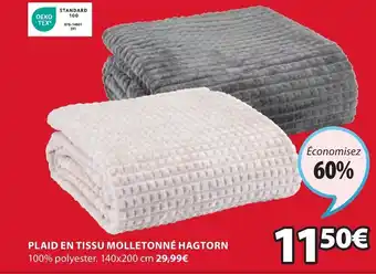 JYSK PLAID EN TISSU MOLLETONNÉ HAGTORN 100% polyester. 140x200 cm 29,99€ offre