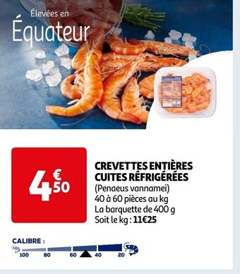 Auchan CREVETTES ENTIÈRES CUITES RÉFRIGÉRÉES offre