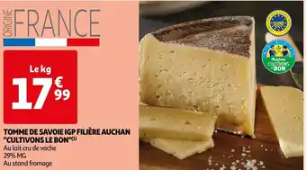 Auchan TOMME DE SAVOIE IGP FILIÈRE AUCHAN "CULTIVONS LE BON"(¹) offre