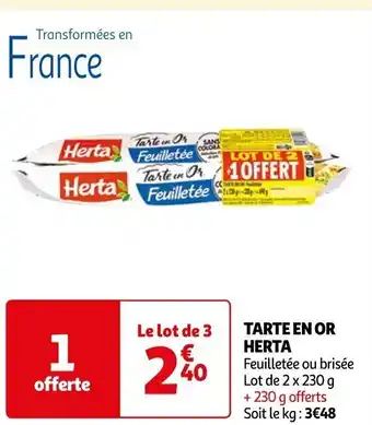 Auchan TARTE EN OR HERTA offre