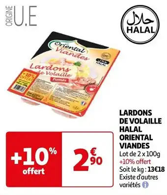 Auchan LARDONS DE VOLAILLE HALAL ORIENTAL VIANDES Lot de 2 x 100g +10% offert offre