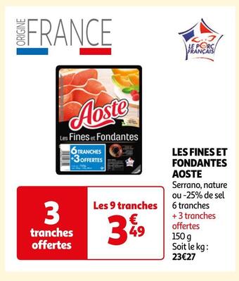Auchan Aoste les fines et fondantes offre