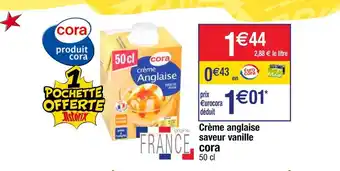 Cora x Carrefour Cora crème anglaise saveur vanille offre