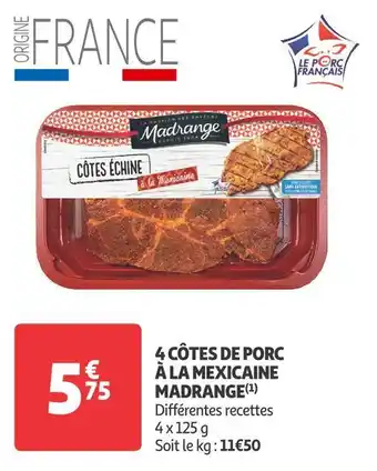 Auchan Supermarché Madrange 4 côtes de porc à la mexicaine offre