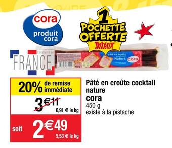 Cora x Carrefour Cora pâté en croûte cocktail nature offre
