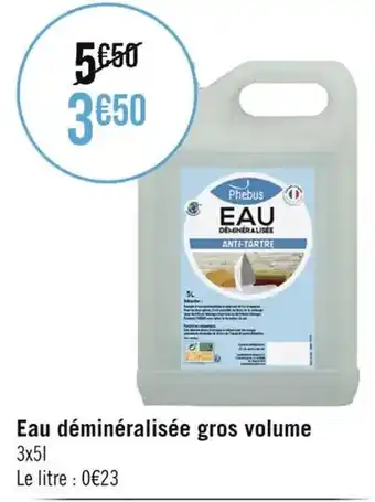 Eau déminéralisée gros volume