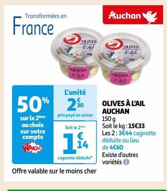 Auchan Olives à l'ail auchan offre
