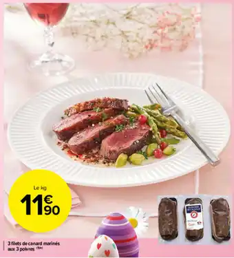 Carrefour Market 3 filets de canard marinés aux 3 poivres offre