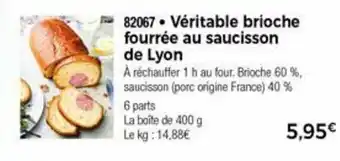 Thiriet Véritables brioche fourrée au saucisson de Lyon offre