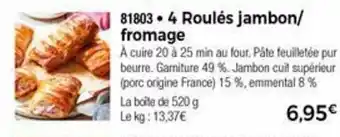 Thiriet 4 Roulés jambon/fromage offre