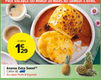 Carrefour Market Ananas Extra Sweet offre