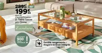 BUT 2. Table basse pin Orme offre