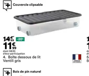 BUT 4. Boîte dessous de lit Ventili gris offre