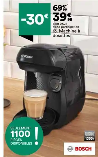 BUT 3. Machine à dosettes offre