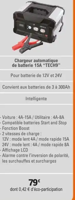 E.Leclerc L'Auto Chargeur automatique de batterie 15A "TECH9" offre