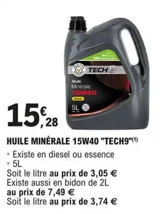 E.Leclerc L'Auto HUILE MINÉRALE 15W40 "TECH9"(¹) offre
