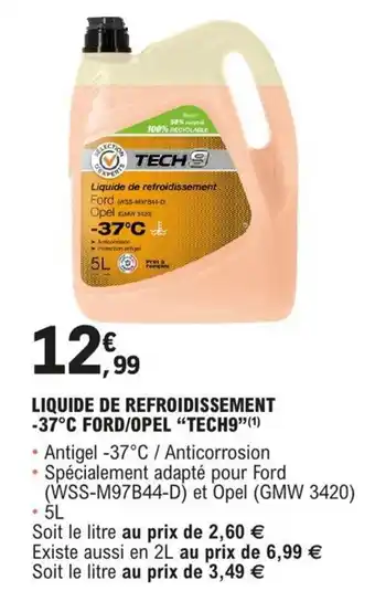 LIQUIDE DE REFROIDISSEMENT -37°C FORD/OPEL "TECH9"(¹)