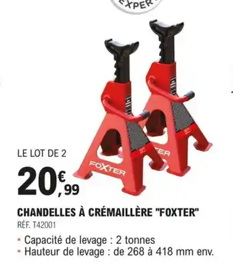 E.Leclerc L'Auto CHANDELLES À CRÉMAILLÈRE "FOXTER" offre