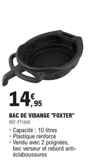 E.Leclerc L'Auto BAC DE VIDANGE "FOXTER" offre