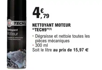 E.Leclerc L'Auto NETTOYANT MOTEUR "TECH9"(1) offre