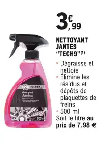 E.Leclerc L'Auto NETTOYANT JANTES "TECH9" (1) offre