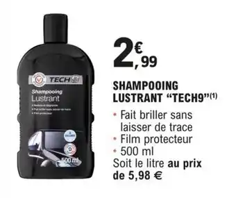 E.Leclerc L'Auto SHAMPOOING LUSTRANT "TECH9"(¹) offre