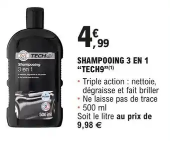 E.Leclerc L'Auto SHAMPOOING 3 EN 1 "TECH9" (1) offre