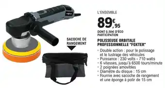 E.Leclerc L'Auto POLISSEUSE ORBITALE PROFESSIONNELLE "FOXTER" offre