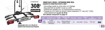 E.Leclerc L'Auto CROW PLUS 2 VÉLOS + EXTENSION 3ÈME VÉLO GARANTIE CONSTRUCTEUR 2 ANS* offre