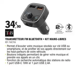 E.Leclerc L'Auto TRANSMETTEUR FM BLUETOOTH + KIT MAINS-LIBRES RÉF. FMCT08 offre