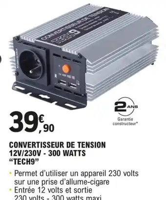 E.Leclerc L'Auto CONVERTISSEUR DE TENSION 12V/230V - 300 WATTS "TECH9" offre