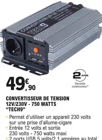 E.Leclerc L'Auto CONVERTISSEUR DE TENSION 12V/230V - 750 WATTS "TECH9" offre