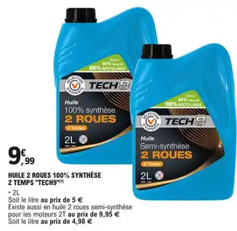 E.Leclerc L'Auto HUILE 2 ROUES 100% SYNTHÈSE 2 TEMPS "TECH9"(1) offre