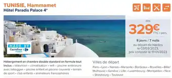 Carrefour TUNISIE, Hammamet Hôtel Paradis Palace 4* offre