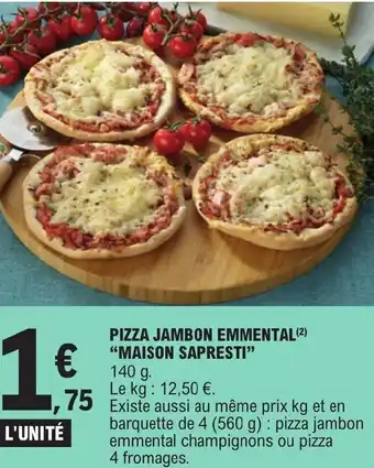 E.Leclerc PIZZA JAMBON EMMENTAL (²) "MAISON SAPRESTI" offre