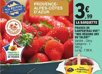 E.Leclerc FRAISES DE CARPENTRAS HVE(¹) "NOS RÉGIONS ONT DU TALENT" offre