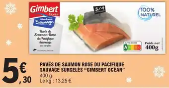 E.Leclerc PAVÉS DE SAUMON ROSE DU PACIFIQUE SAUVAGE SURGELÉS "GIMBERT OCÉAN" offre