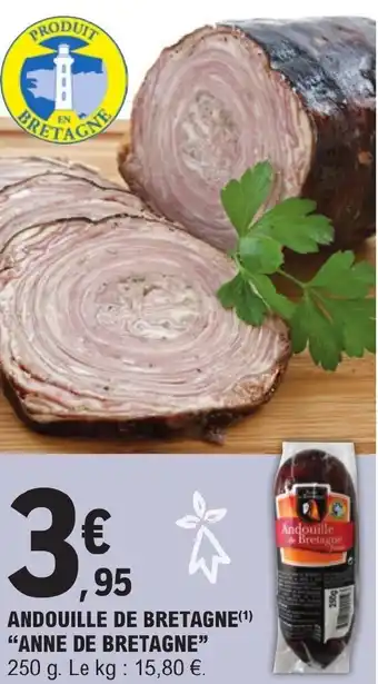 E.Leclerc ANDOUILLE DE BRETAGNE(¹) "ANNE DE BRETAGNE" offre