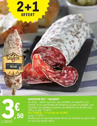 E.Leclerc SAUCISSON SEC(¹) "GALIBIER" offre