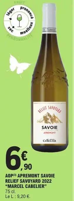 E.Leclerc AOP (3) APREMONT SAVOIE RELIEF SAVOYARD 2022 "MARCEL CABELIER" 75 cl. offre