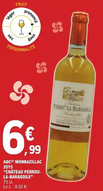 AOC(6) MONBAZILLAC 2015 "CHÂTEAU PERROU-LA-BARAGOILE"
