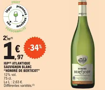 E.Leclerc IGP (4) ATLANTIQUE SAUVIGNON BLANC "HONORÉ DE BERTICOT" offre
