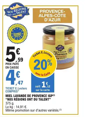 E.Leclerc MIEL LAVANDE DE PROVENCE IGP(³) "NOS RÉGIONS ONT DU TALENT" offre