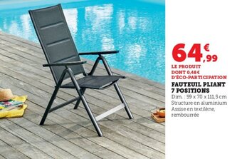 Super U FAUTEUIL PLIANT 7 POSITIONS offre