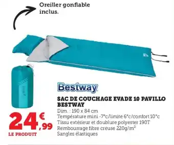 Super U SAC DE COUCHAGE EVADE 10 PAVILLO BESTWAY offre